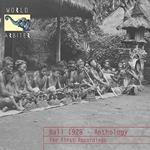 Bali 1928 Anthology