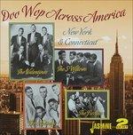 Doo Wop Across America. New York & Connecticut - CD Audio