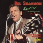 Runaway and Other Great Hits 1961-1962 - CD Audio di Del Shannon