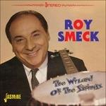 Roy Smeck-The Wizard Of The Strings - CD Audio di Roy Smeck