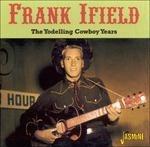 Frank Ifield-The Yodelling Cowboy Years - CD Audio di Frank Ifield