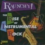 Raunchy! The Rise of Instrumental Rock - CD Audio