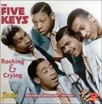 Rocking and Crying - CD Audio di Five Keys