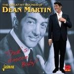 That's Amore Baby! The Great Hit Sounds of - CD Audio di Dean Martin