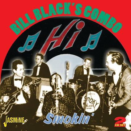 Smokin' - CD Audio di Bill Black