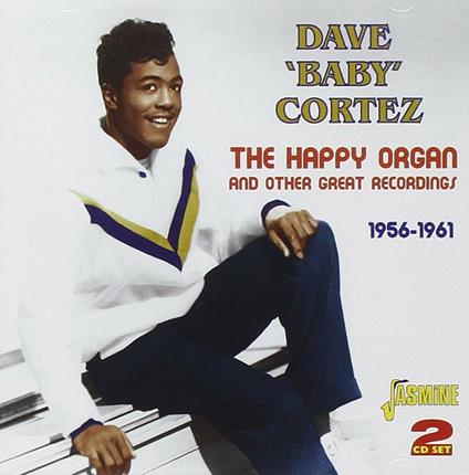 Happy Organ and Other Great Recordings 1956-1961 - CD Audio di Baby Dave Cortez