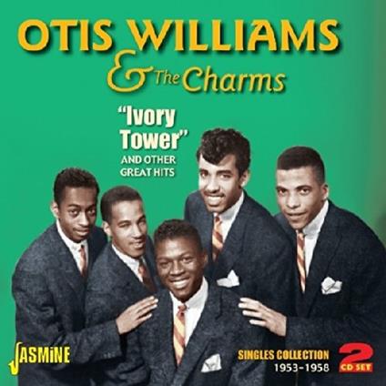 Ivory Tower and Other Great Hits - CD Audio di Otis Williams & the Charms