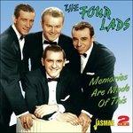 Memories Are Made of This - CD Audio di Four Lads