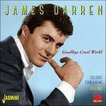 Goodbye Cruel World - CD Audio di James Darren