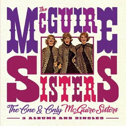 The One and Only Mcguire Sisters - CD Audio di McGuire Sisters