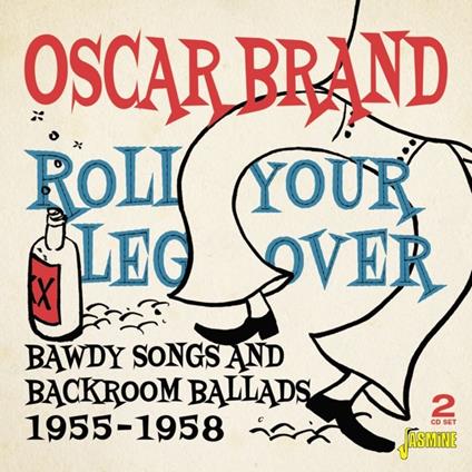 Roll Your Leg Over - CD Audio di Oscar Brand