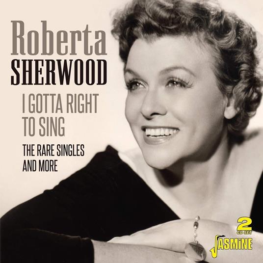 Roberta Sherwood-I Gotta Right To Sing ( - CD Audio di Roberta Sherwood