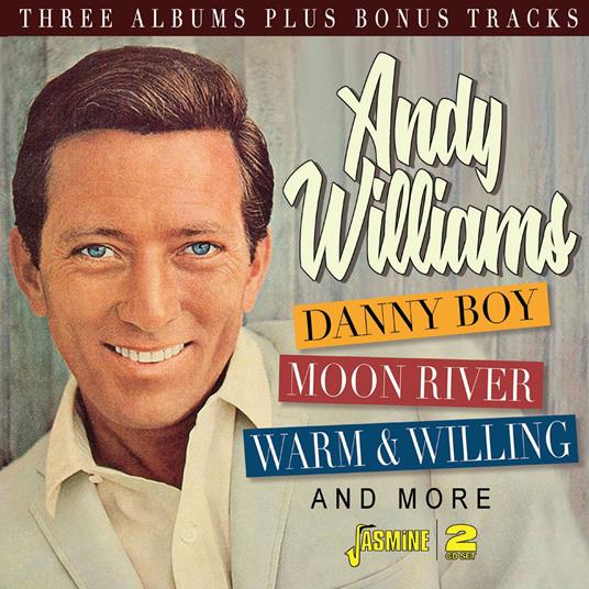 Danny Boy, Moon River, Warm & Willing - CD Audio di Andy Williams