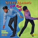 I'Ve Got It 1958-1962 - CD Audio di Steve Alaimo