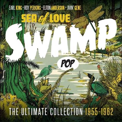 Swamp Pop. Sea of Love - CD Audio