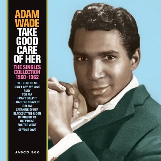 Take Good Care of Her - CD Audio di Adam Wade