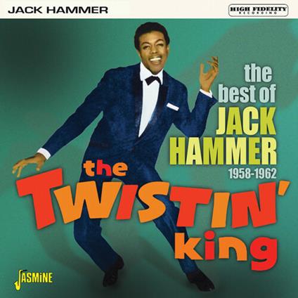 Jack Hammer-The Twistin' King - The Best - CD Audio di Jack Hammer