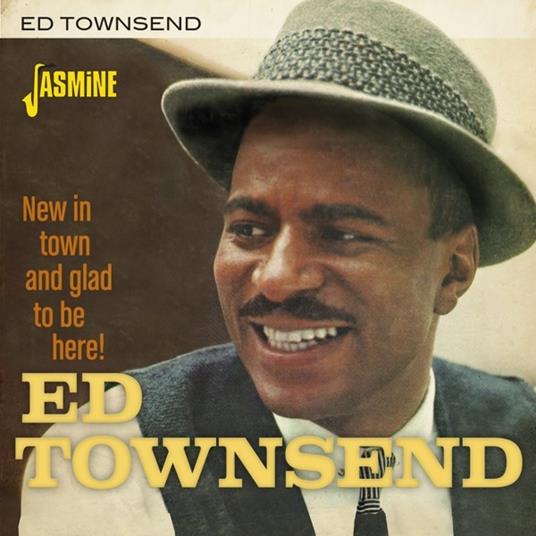 Ed Townsend-New In Town & Glad To Be Her - CD Audio di Ed Townsend