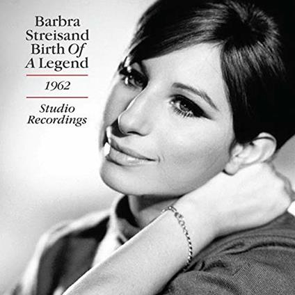 Birth Of A Legend - CD Audio di Barbra Streisand