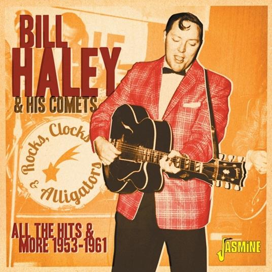 Rocks, Clocks & Alligators - CD Audio di Bill Haley