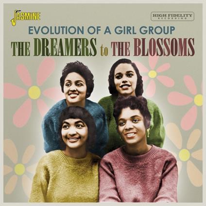 Dreamers To The Blossoms - Evolution Of A Girl Group - CD Audio