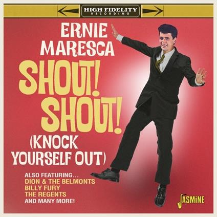 Shout! Shout! Knock Yourself Out! - CD Audio di Ernie Maresca
