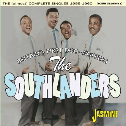 Britain'S First Doo-Woppers - The (Almost) Complete Singles 1955-1960 - CD Audio di Southlanders