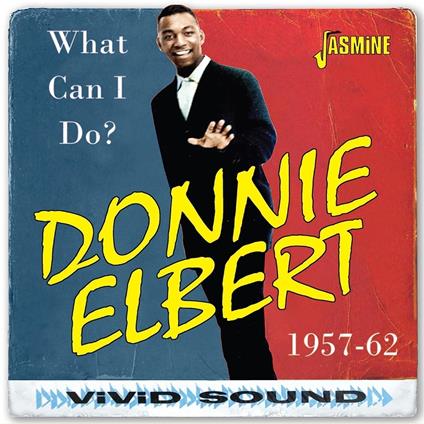 What Can I Do? 1957-1962 - CD Audio di Donnie Elbert