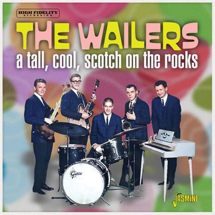 A Tall, Cool, Scotch On The Rocks - CD Audio di Wailers