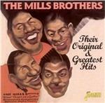 Mills Brothers-Their Original & Greatest - CD Audio di Mills Brothers