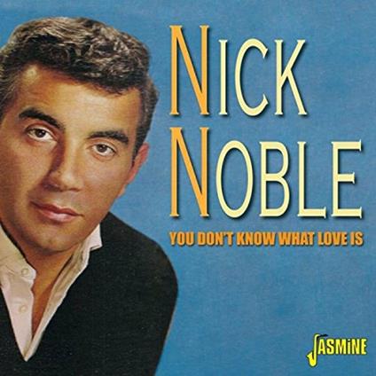 Nick Noble-You Don'T Know What Love Is - CD Audio di Nick Noble
