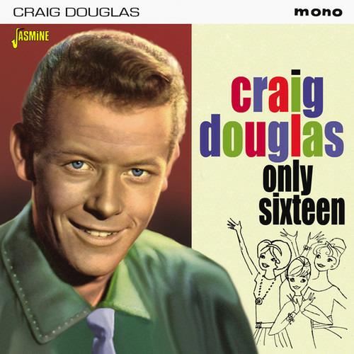 Only Sixteen - CD Audio di Craig Douglas