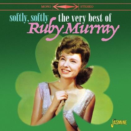 Ruby Murray-Softly. Softly - The Very Be - CD Audio di Ruby Murray