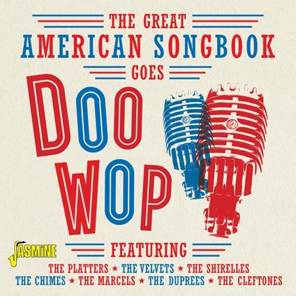 Great American Songbook Goes Doo-Wop - CD Audio