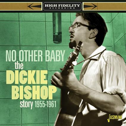 Dickie Bishop-No Other Baby - The Dickie - CD Audio di Dickie Bishop