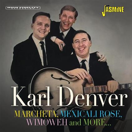 Karl Denver-Marcheta. Mexicali Rose. Wim - CD Audio di Karl Denver