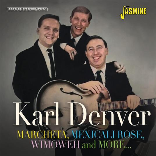 Karl Denver-Marcheta. Mexicali Rose. Wim - CD Audio di Karl Denver