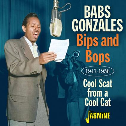 Bips And Bops - Cool Scat From A Cool Cat, 1947-1956 - CD Audio di Babs Gonzales