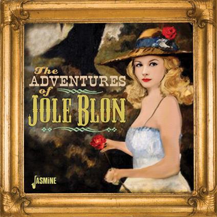 The Adventures Of Jole Blon - CD Audio