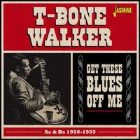 T-Bone Walker-Get These Blues Off Me (Co - CD Audio di T-Bone Walker