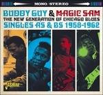 New Generation of Chicago Blues - CD Audio di Buddy Guy,Magic Slim