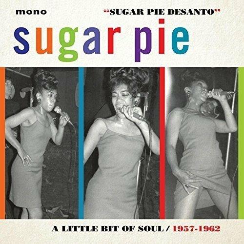 Little Bit of Soul 1957-1962 - CD Audio di Sugar Pie De Santo