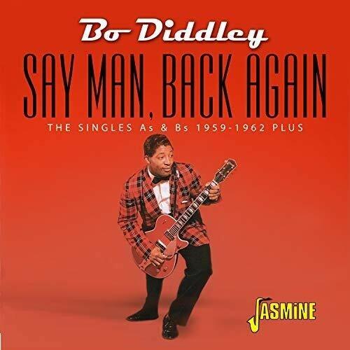 Say Man, Back Again - CD Audio di Bo Diddley