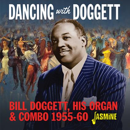 Dancing with Bill Doggett - CD Audio di Bill Doggett