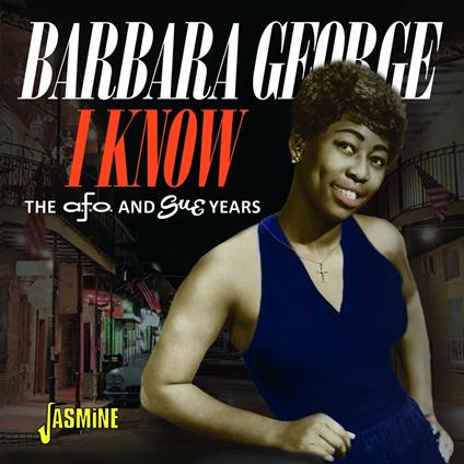 Barbara George-I Know - The Afo & Sue Ye - CD Audio di Barbara George