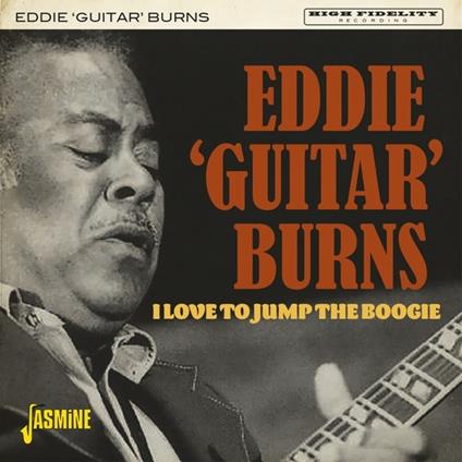 I Love To Jump The Boogie - CD Audio di Eddie Burns