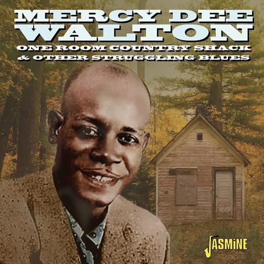 One Room Country Shack - CD Audio di Mercy Dee Walton