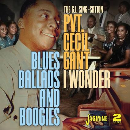 Cecil Gant-I Wonder. Blues. Ballads & Bo - CD Audio di Cecil Gant