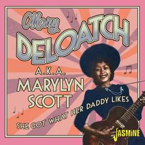 CD She Got What Her Daddy Likes Mary Deloatch