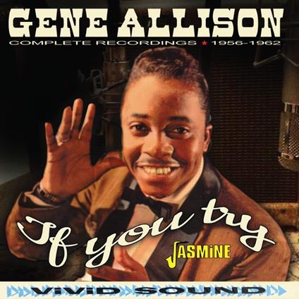 Complete Recordings, 1956-1962 - CD Audio di Gene Allison
